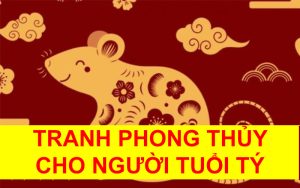 TRANH PHONG THỦY CHO NGƯỜI TUỔI TÝ